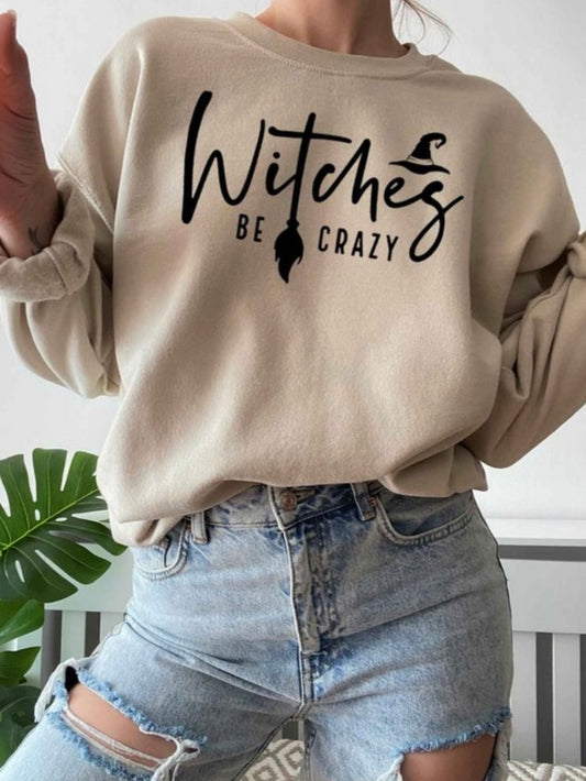 Witches Be Crazy - Sweatshirt